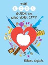 The Kid's Guide to New York City - Eileen Ogintz - 9781493070442