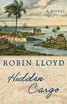 Hidden Cargo - Robin Lloyd - 9781493072316
