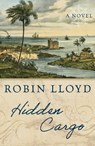 Hidden Cargo - Robin Lloyd - 9781493072323