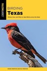 Birding Texas - Randi Minetor ; Nic Minetor - 9781493072439