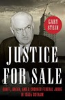 Justice for Sale - Gary Stein - 9781493072576