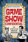 Game Show Confidential - Boze Hadleigh - 9781493072583