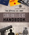 The Official U.S. Army Counterintelligence Handbook - Department of the Army - 9781493073047