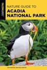Nature Guide to Acadia National Park - Ann Simpson ; Rob Simpson - 9781493074549