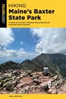 Hiking Maine's Baxter State Park - Greg Westrich - 9781493075171