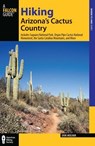 Hiking Arizona's Cactus Country - Erik Molvar - 9781493078813