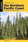 Trees of the Northern Pacific Coast - Robert Weiss - 9781493080038