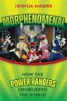 Morphenomenal - Joshua Moore - 9781493081615