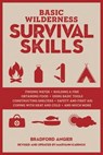 Basic Wilderness Survival Skills, Revised and Updated - Bradford Angier - 9781493081899