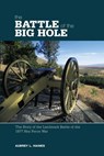 Battle of the Big Hole - Aubrey Haines ; Calvin Haines - 9781493081905