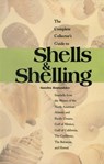 The Complete Collector's Guide to Shells & Shelling - Sandra Romashko - 9781493083428