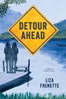 Detour Ahead - Liza Frenette - 9781493085132