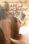 Care and Management of Horses - Heather Smith Thomas - 9781493085170