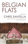 Belgian Flats - Chris Santella - 9781493085408