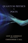 Quantum Physics for Poets - Leon M. Lederman ; Christopher T. Hill - 9781493086962