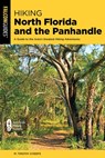 Hiking North Florida and the Panhandle - M Timothy O'Keefe - 9781493087907