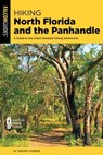 Hiking North Florida and the Panhandle - M. Timothy O'Keefe - 9781493087914