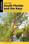 Hiking South Florida and the Keys - M. Timothy O'Keefe - 9781493087938