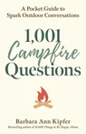 1,001 Campfire Questions - Barbara Ann Kipfer - 9781493088621