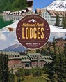 The Complete Guide to the National Park Lodges - David L. Scott ; Kay W. Scott - 9781493088836
