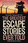 Greatest Escape Stories Ever Told - Darren Brown - 9781493090396