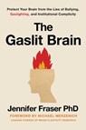 Gaslit Brain - Jennifer Fraser - 9781493090921