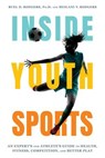 Inside Youth Sports - Buel D. Rodgers, Ph.D. ; Meilani Y. Rodgers - 9781493092246