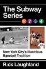 The Subway Series - Rick Laughland - 9781493092734