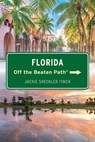 Florida Off the Beaten Path(r) - Jackie Sheckler Finch - 9781493093120