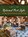 National Park Style - Albert H. Good - 9781493094622