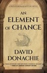 An Element of Chance - David Donachie - 9781493095247