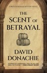 The Scent of Betrayal - David Donachie - 9781493095261