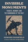 Invisible Monuments - Howard Mansfield - 9781493097296