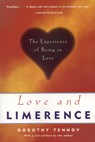 Love and Limerence: The Experience of Being in Love - Dorothy Tennov - 9781493098866