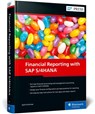 Financial Reporting with SAP S/4HANA - Aylin Korkmaz - 9781493221882