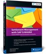 Settlement Management with SAP S/4HANA - Ujjwal Chattopadhyay ; Suman Chanda ; Tushar Bhunya - 9781493222612