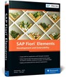 SAP Fiori Elements - Rene Glavanovits ; Martin Koch ; Daniel Krancz ; Maximilian Olzinger - 9781493223732