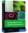 Spring Boot 3 and Spring Framework 6 - Christian Ullenboom - 9781493224753