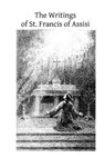 The Writings of St. Francis of Assisi - Brother Hermenegild Tosf - 9781493525973