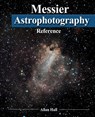 Messier Astrophotography Reference - Allan Hall - 9781493766413
