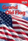 Grand Old Flag - Dona Herweck Rice - 9781493820559