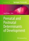 Prenatal and Postnatal Determinants of Development - WALKER,  David W. - 9781493930135