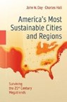 America's Most Sustainable Cities and Regions - DR. JOHN W.,  Jr. Day ; Charles A. S. Hall - 9781493932429