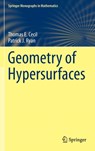 Geometry of Hypersurfaces - Thomas E. Cecil ; Patrick J. Ryan - 9781493932450