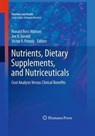 Nutrients, Dietary Supplements, and Nutriceuticals - Ronald Ross Watson ; Joe K Gerald ; Victor R. Preedy - 9781493961849