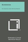 Buddhism: Its Essence and Development - CONZE,  Edward - 9781494049805