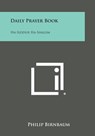 Daily Prayer Book: Ha-Siddur Ha-Shalem - Philip Birnbaum - 9781494124168