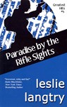 Paradise By The Rifle Sights: Greatest Hits Mysteries book #5 - LANGTRY,  Leslie - 9781494224134