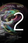 Chiral Mad 2 - Gary A Braunbeck ; David Morrell - 9781494239978