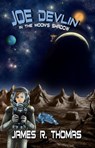 Joe Devlin: In the Moon's Shadow - James R. Thomas ; James Thomas - 9781494324629